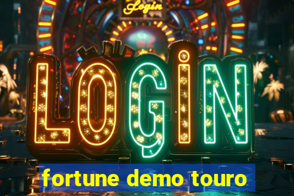 fortune demo touro